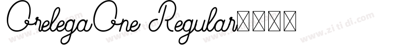 OrelegaOne Regular字体转换